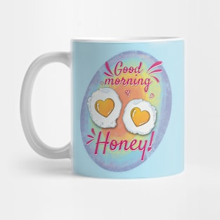 Good morning honey egg heart Mug